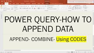 Error : Power query append with codes and common mistake