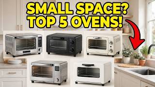 Top 5 Best Toaster Ovens for Small Spaces