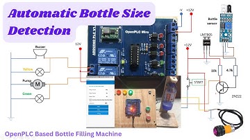 DIY Arduino PLC Project 4 -Automatic Bottle Size Detection with the OpenPLC Based Bottle Filling Mch