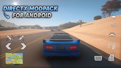 GTA SA DIRECTX 2.0 MODPACK ANDROID DETAILS REVIEW