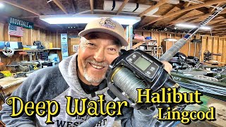 DEEP WATER HALIBUT-Opening Day Gear Prep &amp; Tips For Catching Monster Halibut in 600'-800' of Water.