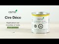 Cire dco osmo  application sur meubles  laide dun pinceau