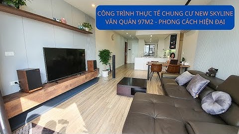 Công trình thực tế New Skyline Văn Quán 97m2 phong cách Hiện Đại