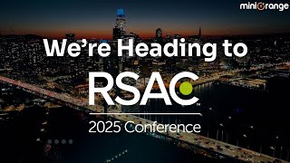 𝗖𝗮𝘁𝗰𝗵 𝗺𝗶𝗻𝗶𝗢𝗿𝗮𝗻𝗴𝗲 𝗟𝗶𝘃𝗲 𝗮𝘁 𝗥𝗦𝗔𝗖 𝟮𝟬𝟮𝟱 𝗟𝗲𝘁𝘀 𝗧𝗮𝗹𝗸 𝗜𝗱𝗲𝗻𝘁𝗶𝘁𝘆 𝗦𝗲𝗰𝘂𝗿𝗶𝘁𝘆