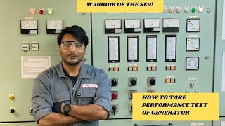 PROCEDURE FOR GENERATOR PERFORMANCE TEST || STX-MAN B&W