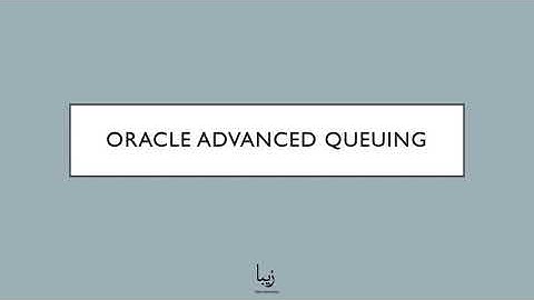 Oracle Database. Oracle Advanced Queuing