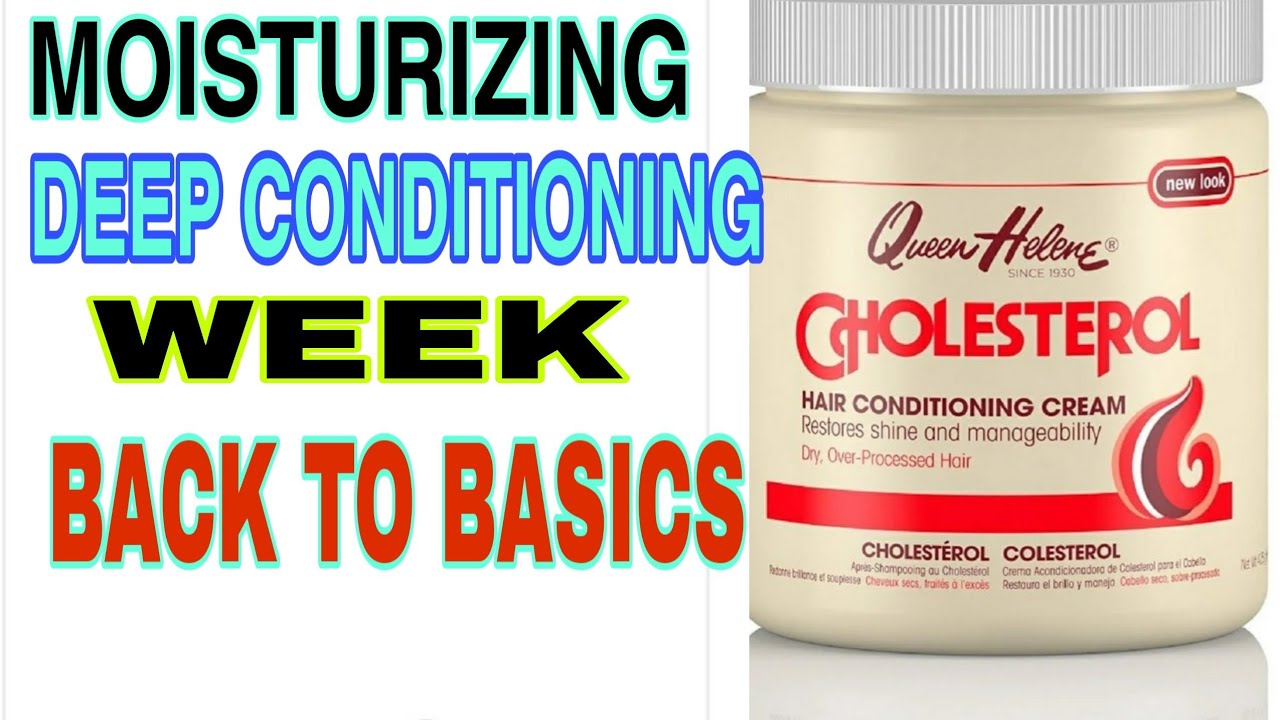 QUEEN HELENE CHOLESTEROL CONDITIONING CREAM / TAKEN BACK IT BACK TO BASICS  - YouTube