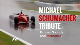 Michael Schumacher Tribute  Echoes, Sounds & Memories.