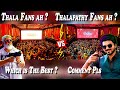 Fdfs varisu vs thunivu  thala fans vs thalapathy fans  fans theatre response  ajith kumar  vijay