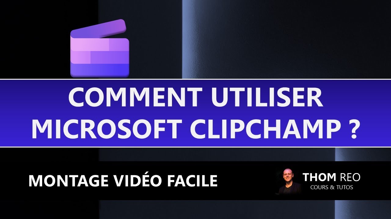 Comment installer et utiliser CLIPCHAMP ? - Montage vidéo gratuit et simple (Tutoriel)