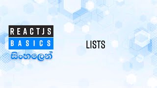 PART 5 - Lists | React JS in Sinhala