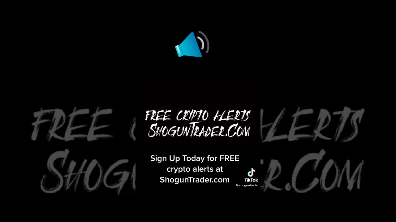 GET YOUR FREE CRYPTO TRADE ALERTS AT SHOGUNTRADER.COM