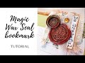 Magic Wax Seal Bookmark DIY | CRASPIRE collaboration