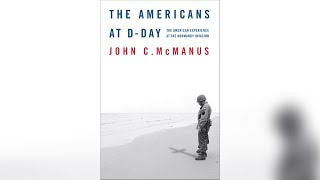 The Americans at D Day by John C. McManus [Part 2] | Historical Fiction Audiobooks