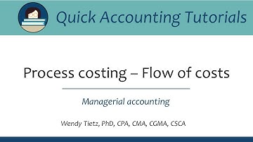 Process costing - flow of costs: Managerial accounting