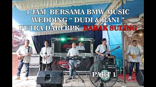 FULL ALBUM OT BMW | WEDDING DUDI & RANI | DESA TALANG PANGERAN ILIR | AMR STUDIO