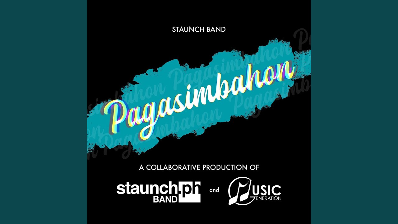 Pagasimbahon (a collaboration of Staunch.PH & Music Generation)