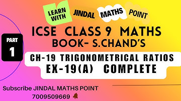 ICSE Class 9 Ch-19 Trigonometrical Ratios From S. Chand