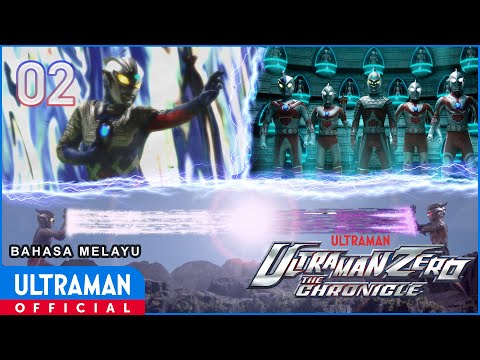 ULTRAMAN ZERO THE CHRONICLE Episode 02 "ULTRAMAN ZERO VS DARKLOPS ZERO Part 2" | Bahasa Melayu
