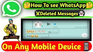 How To See || WhatsApp Deleted Messages || With Application || In Any Mobile Device || Mr Smart. screenshot 5