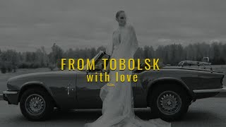 From Tobolsk with love | 22.09.23 | FILM