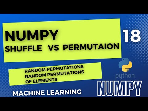 NumPy Random Permutation & Shuffling || shuffle() and permutation() || Python Numpy