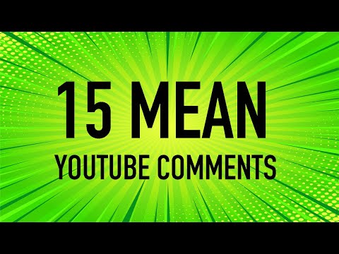 15 Mean (but funny) Youtube Comments