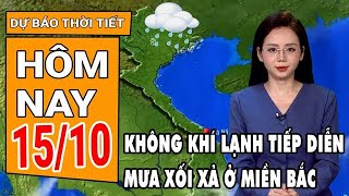 Weather forecast October 15: Cold air covers the North, continuous rain all day