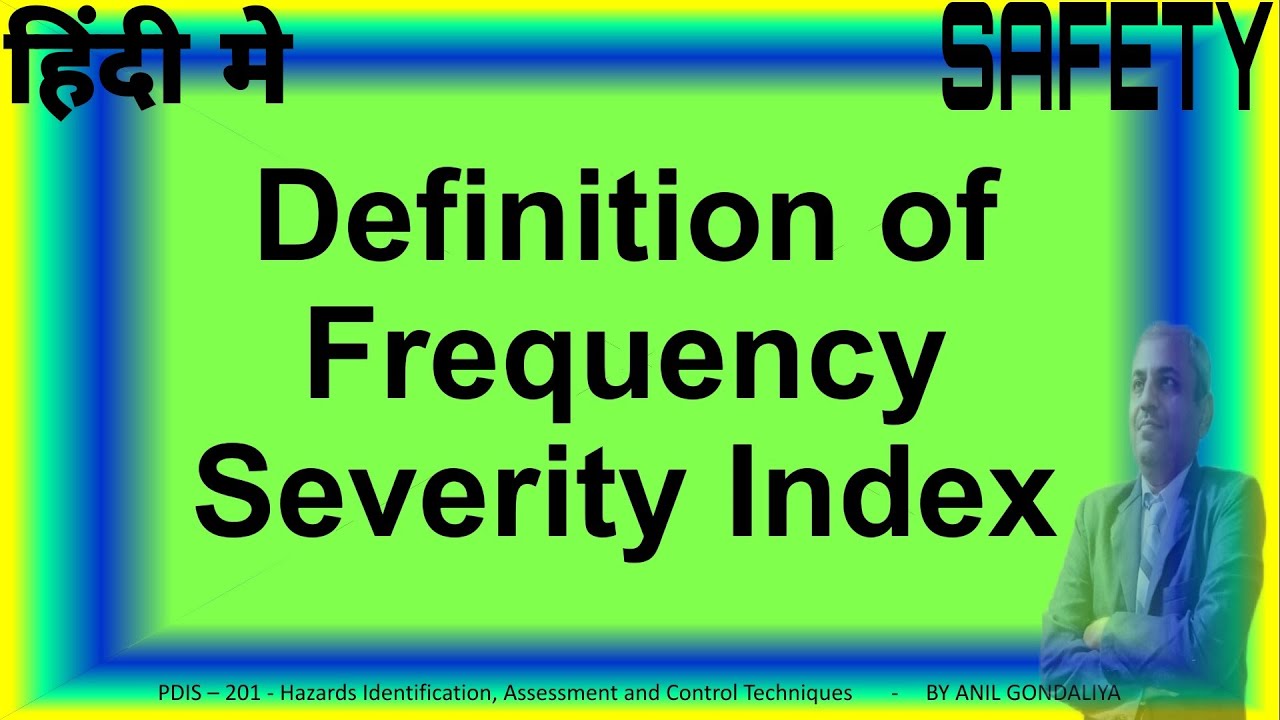 Definition of FREQUENCY SEVERITY RATE INDEX INDICATOR YouTube