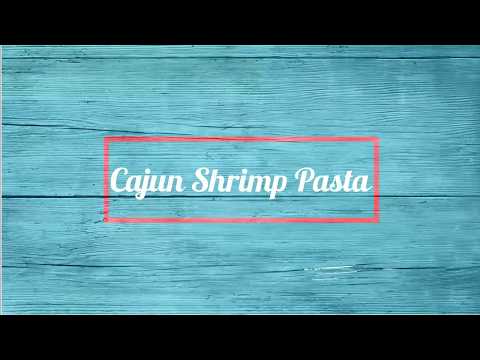 Cajun Shrimp Pasta