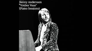 Benny Andersson 1978-79 (Voulez-Vous) "Piano undelete Sessions"