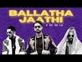 Ballatha jaathi x ve vu la  thallumaala mix  dabzee nj lil payyan baby jean  dexterduke