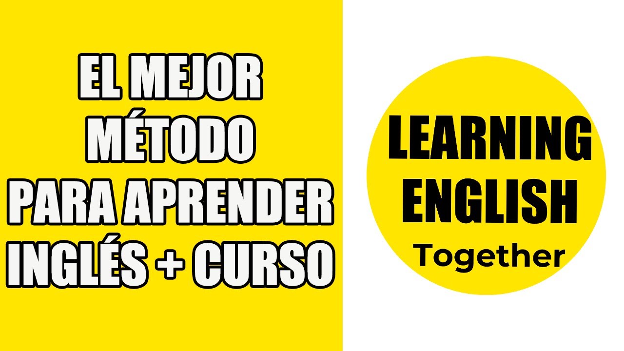 Mejores métodos para aprender inglés + CURSO completo de Inglés - YouTube