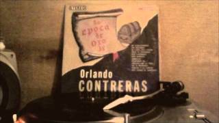 Video thumbnail of "Orlando Contreras - Dos Lagrimas"