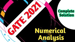 Celebrity GATE 2021 - Numerical Analysis 💯 ( Complete Solution ) || Maths With Smart Tips || Profile