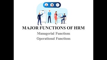 Major Functions of HRM | Managerial Functions | Operational Functions