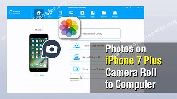 How to Copy Photos on iPhone 7 Plus Camera Roll to Computer