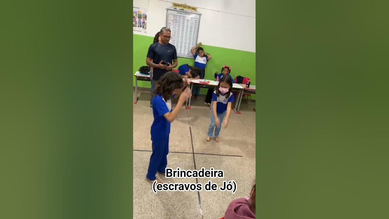 brincadeira ( escravos de Jó)