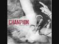 Champion - Looking Back