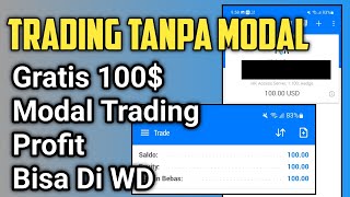 Cobain Gratisan 100$ Modal Trading || No Deposit Bonus Forex Tahun 2022