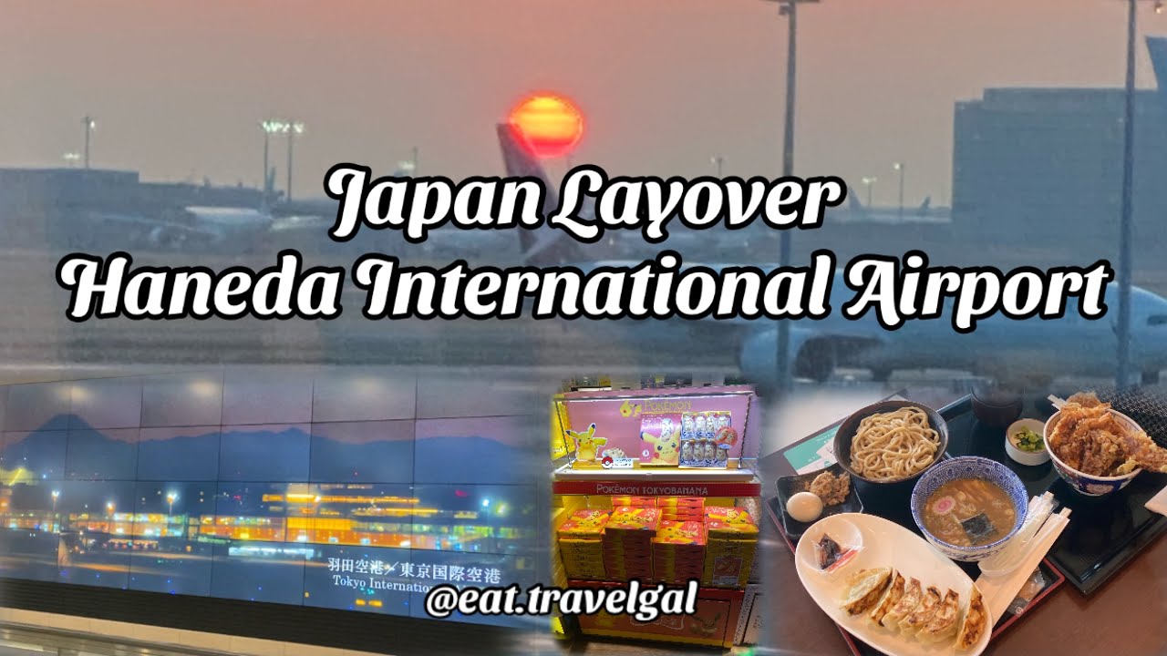 How we spent Japan Layover | Tokyo International Airport | Haneda Terminal 3 | eat.travelgal