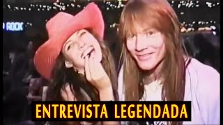 Entrevista com Axl Rose e Erin Everly [LEGENDADO PT-BR]