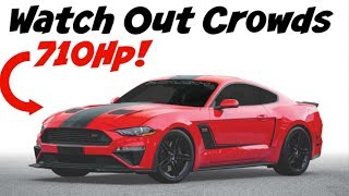 2019 Roush Mustang 710hp!!!