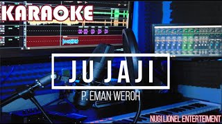 KARAOKE - JU JAJI [[ LAGU LIO TERBARU [[ LIO KARAOKE PALING ENAK