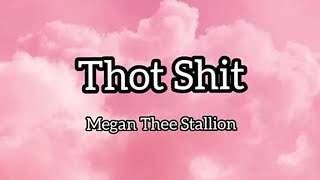 Megan Thee Stallion_Thot shit lyrics