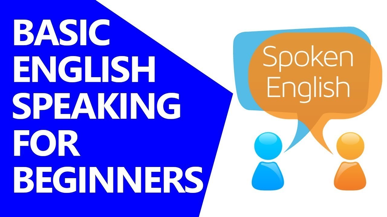 Speak youtube. English speaking for Beginners. Basic English speaking. Spoken English for Beginners. Basic English.