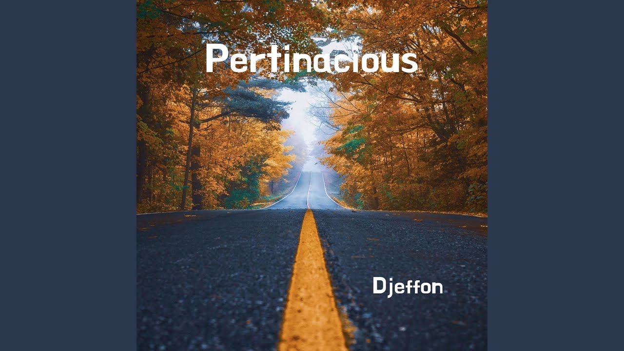 Pertinacious YouTube