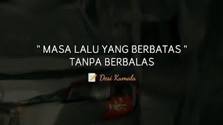 Download lagu PUISI CINTA - MASA LALU YANG BERBATAS | MUSIKALISASI | BAPER | SEDIH