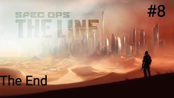 Spec Ops The Line Gameplay Walkthrough Part 8 Last Mission (to much death)