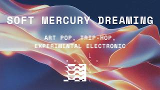 Soft Mercury Dreaming - soft, dreamy, glowing, ethereal Ambient Signal (Full Album) screenshot 4